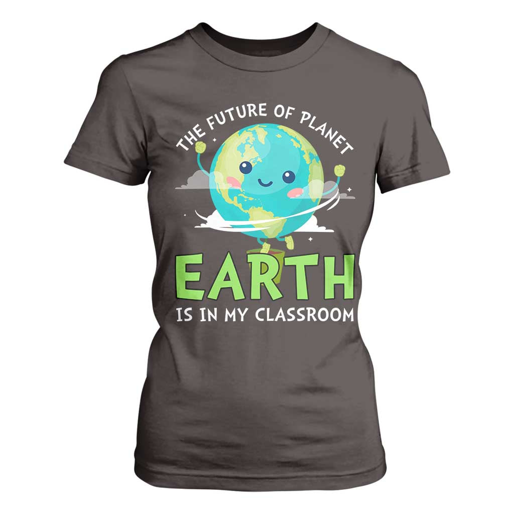 Earth Day Teachers T Shirt For Women Funny Classroom TS10 Dark Chocolate Print Your Wear