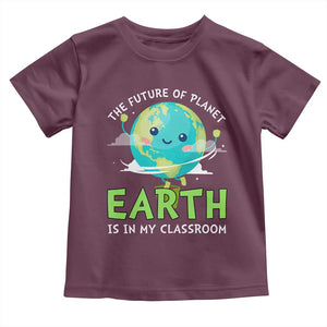 Earth Day Teachers Toddler T Shirt Funny Classroom TS10 Maroon Print Your Wear