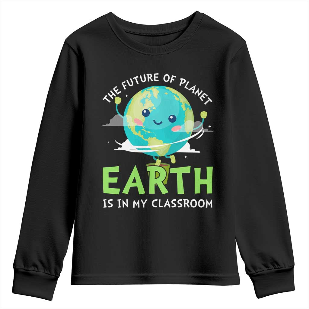 Earth Day Teachers Youth Sweatshirt Funny Classroom TS10 Black Print Your Wear