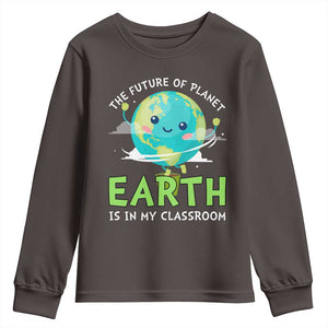 Earth Day Teachers Youth Sweatshirt Funny Classroom TS10 Dark Chocolate Print Your Wear