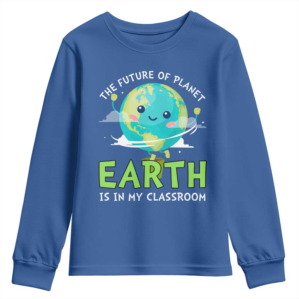 Earth Day Teachers Youth Sweatshirt Funny Classroom TS10 Royal Blue Print Your Wear