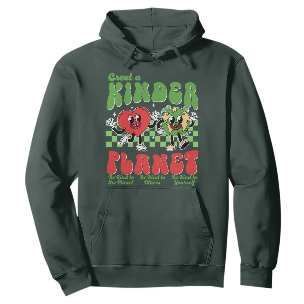 Earth Day Hoodie Create A Kinder Planet Be Kind Earth TS10 Dark Forest Green Print Your Wear