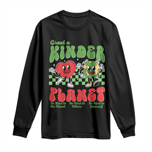 Earth Day Long Sleeve Shirt Create A Kinder Planet Be Kind Earth TS10 Black Print Your Wear