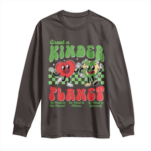 Earth Day Long Sleeve Shirt Create A Kinder Planet Be Kind Earth TS10 Dark Chocolate Print Your Wear