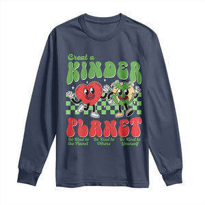 Earth Day Long Sleeve Shirt Create A Kinder Planet Be Kind Earth TS10 Navy Print Your Wear