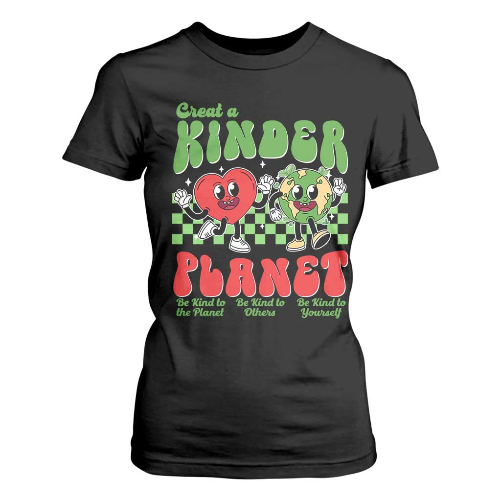 Earth Day T Shirt For Women Create A Kinder Planet Be Kind Earth TS10 Black Print Your Wear