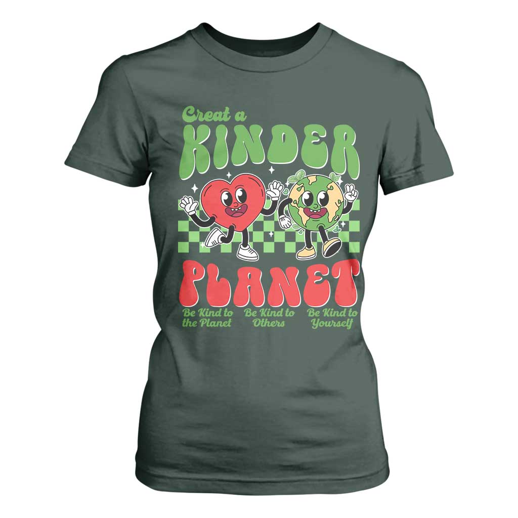 Earth Day T Shirt For Women Create A Kinder Planet Be Kind Earth TS10 Dark Forest Green Print Your Wear