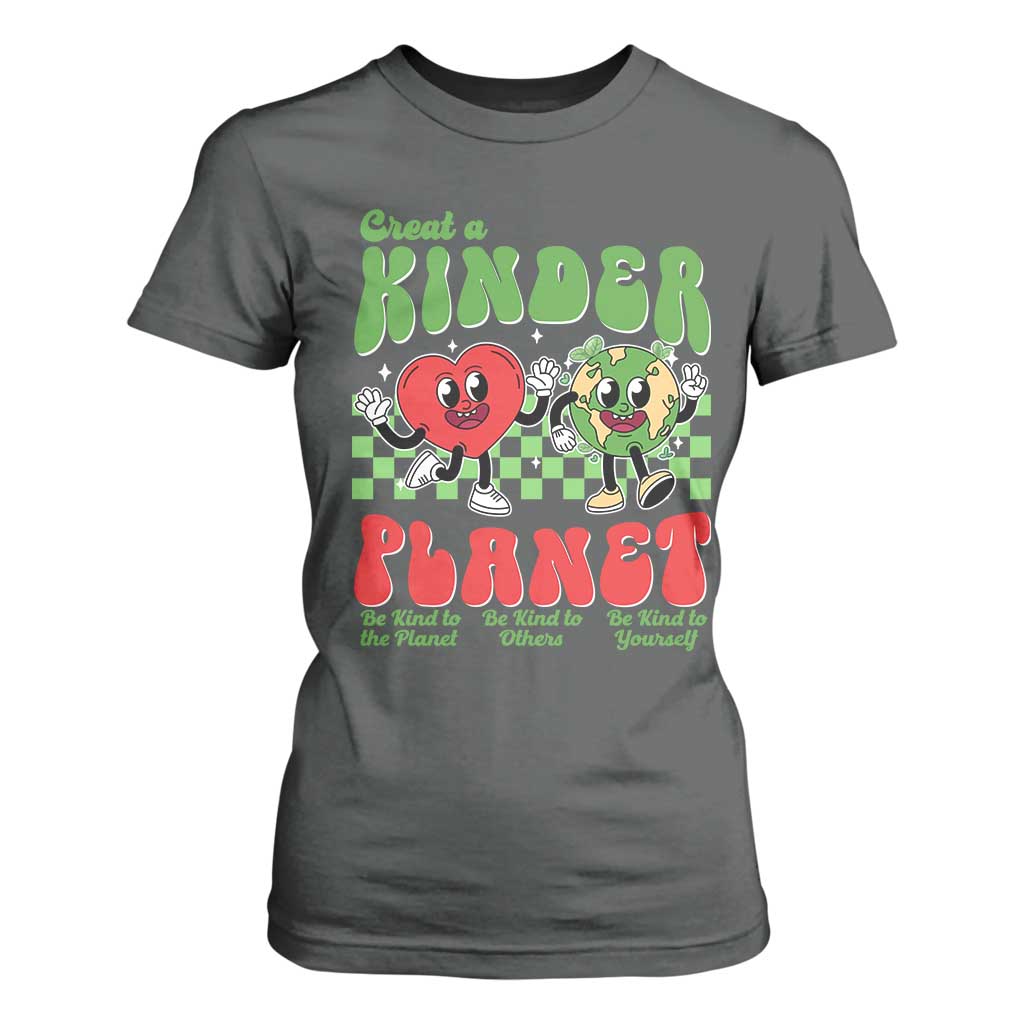 Earth Day T Shirt For Women Create A Kinder Planet Be Kind Earth TS10 Dark Heather Print Your Wear