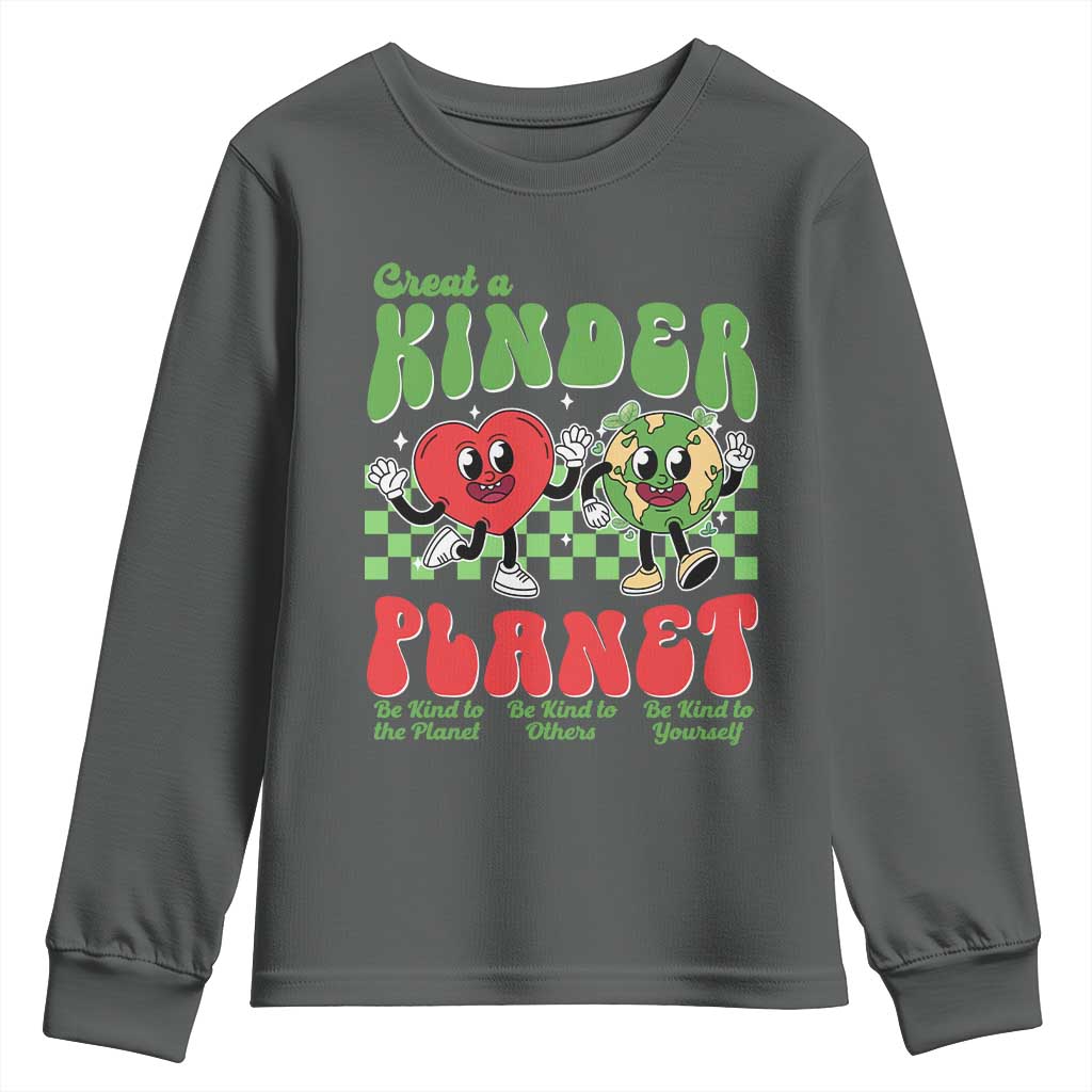 Earth Day Youth Sweatshirt Create A Kinder Planet Be Kind Earth TS10 Dark Heather Print Your Wear
