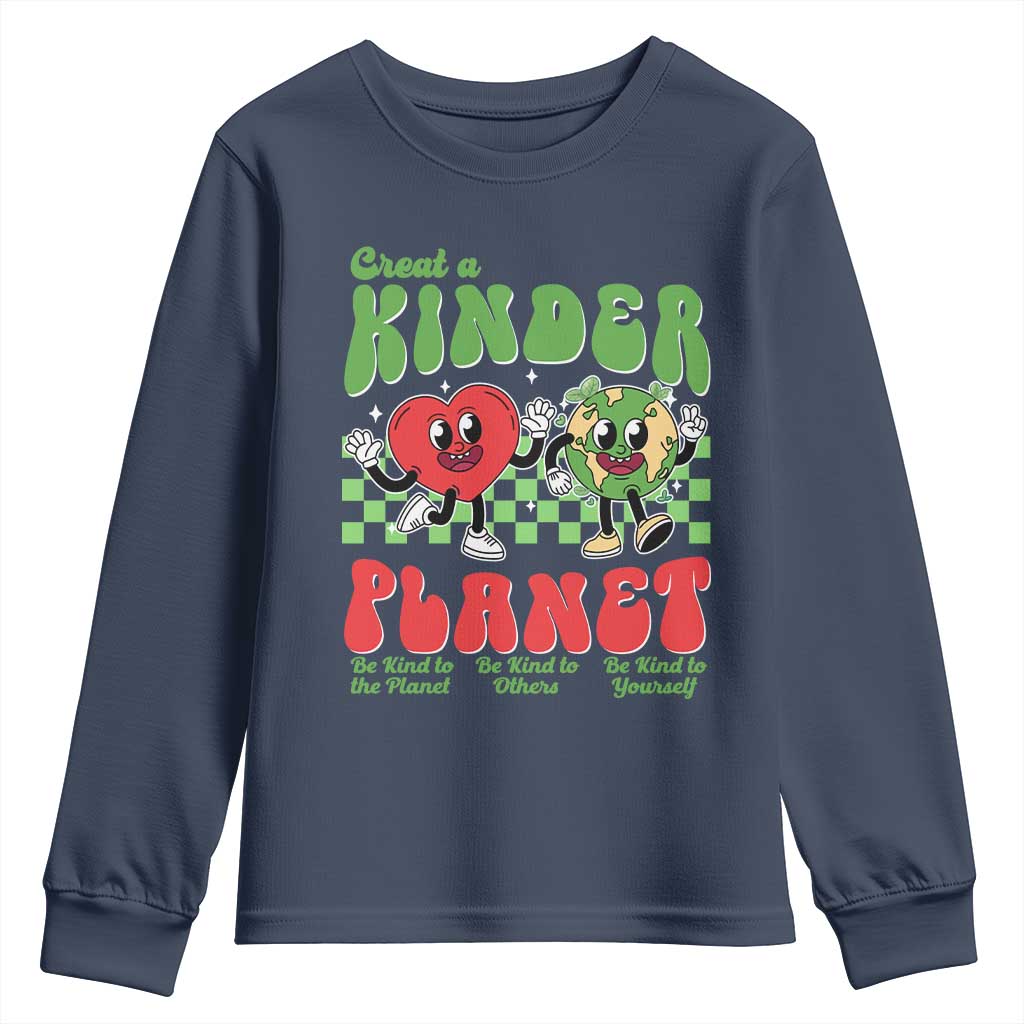 Earth Day Youth Sweatshirt Create A Kinder Planet Be Kind Earth TS10 Navy Print Your Wear