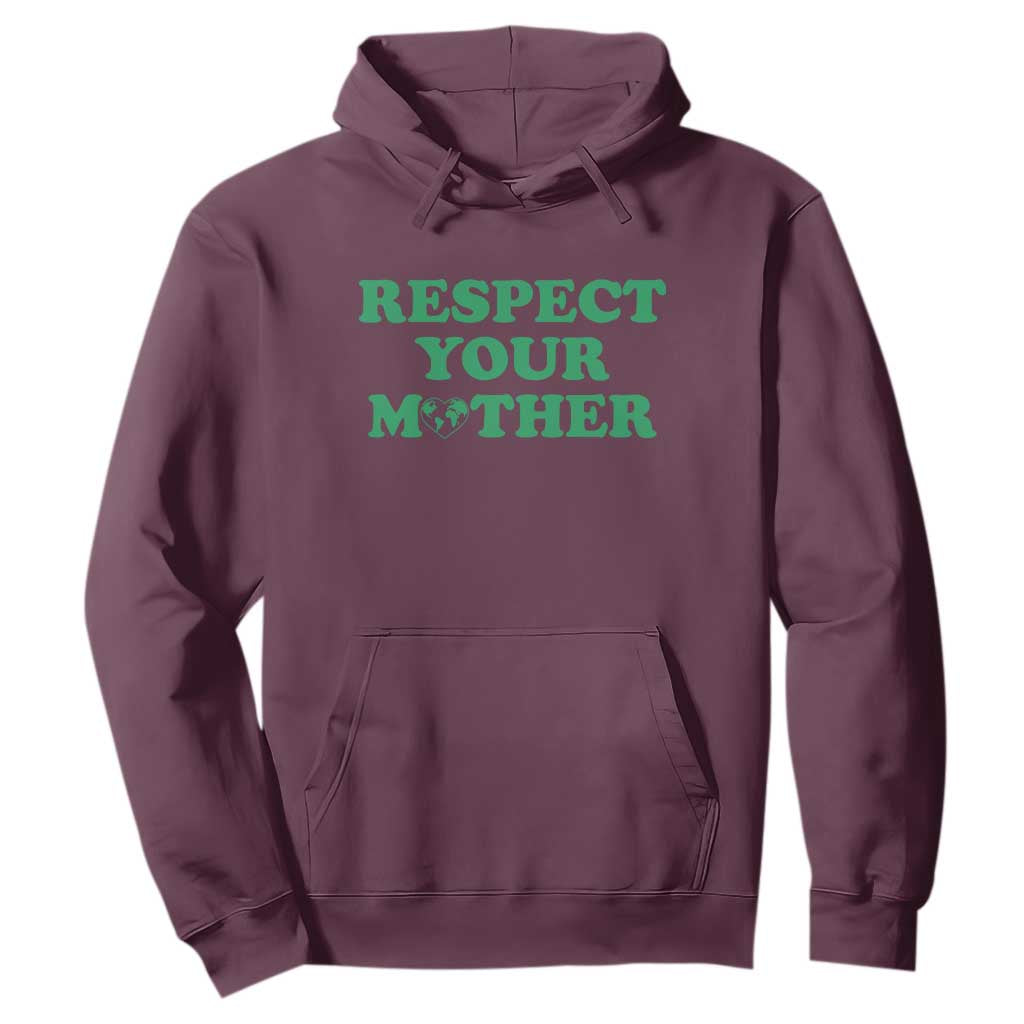 Earth Day Hoodie Respect Your Mother Environmental Recycling TS10 Maroon Print Your Wear