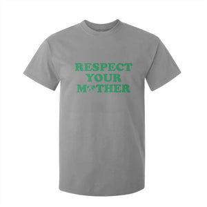 Earth Day T Shirt For Kid Respect Your Mother Environmental Recycling TS10 Sport Gray Print Your Wear