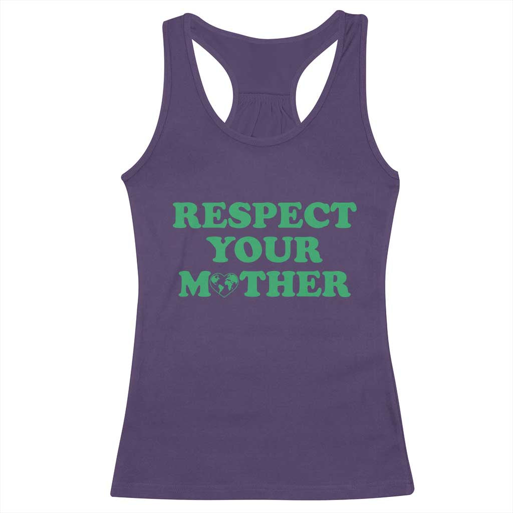 Earth Day Racerback Tank Top Respect Your Mother Environmental Recycling TS10 Purple Print Your Wear