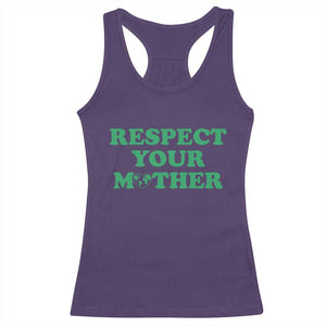 Earth Day Racerback Tank Top Respect Your Mother Environmental Recycling TS10 Purple Print Your Wear