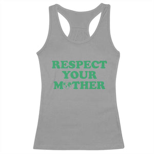 Earth Day Racerback Tank Top Respect Your Mother Environmental Recycling TS10 Sport Gray Print Your Wear