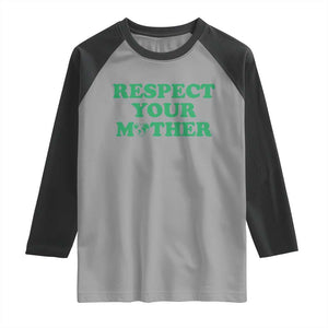 Earth Day Raglan Shirt Respect Your Mother Environmental Recycling TS10 Sport Gray Black Print Your Wear