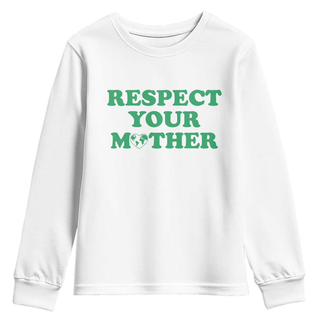 Earth Day Youth Sweatshirt Respect Your Mother Environmental Recycling TS10 White Print Your Wear
