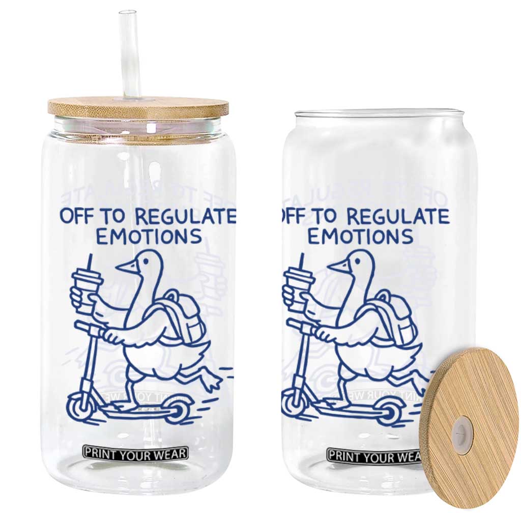 Funny Goose Psychologist Glass Can Off To Regulate Emotions Mental Health Counselor TS10 Print Your Wear
