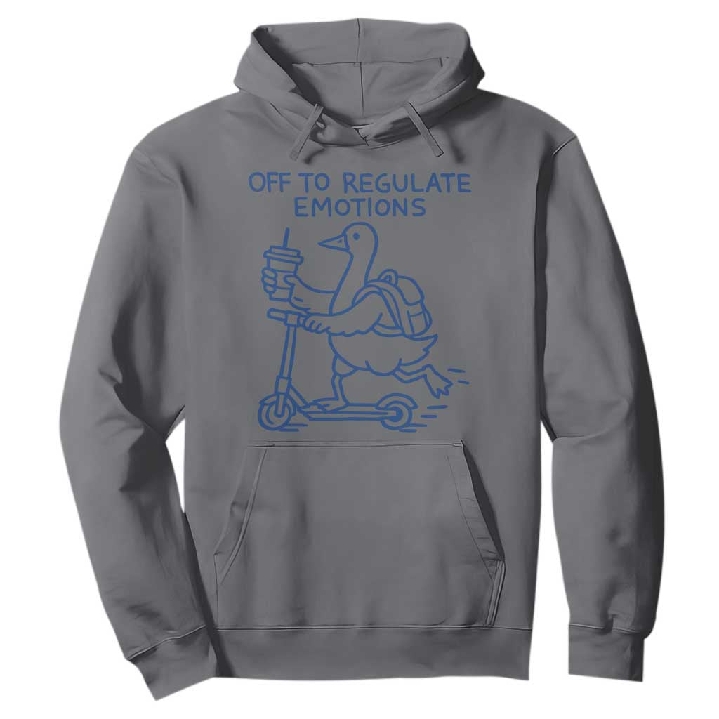 Funny Goose Psychologist Hoodie Off To Regulate Emotions Mental Health Counselor TS10 Charcoal Print Your Wear