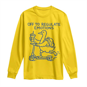 Funny Goose Psychologist Long Sleeve Shirt Off To Regulate Emotions Mental Health Counselor TS10 Daisy Print Your Wear