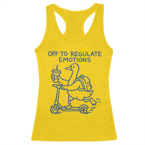Funny Goose Psychologist Racerback Tank Top Off To Regulate Emotions Mental Health Counselor TS10 Daisy Print Your Wear
