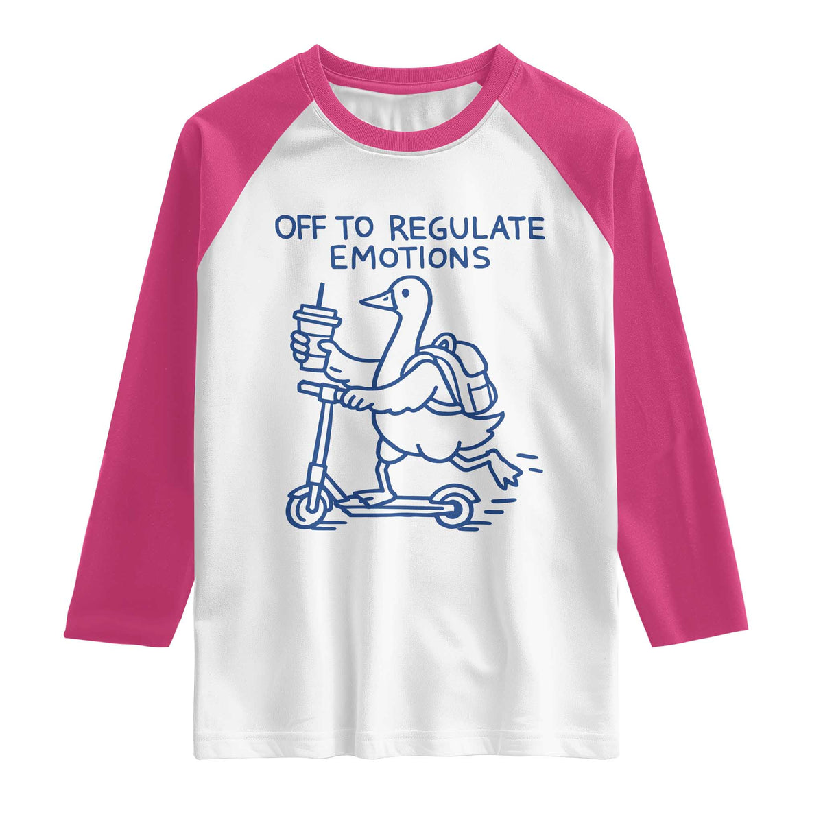 Funny Goose Psychologist Raglan Shirt Off To Regulate Emotions Mental Health Counselor TS10 White Heliconia Print Your Wear