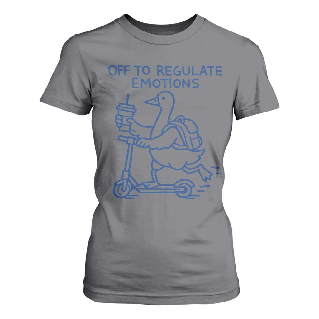 Funny Goose Psychologist T Shirt For Women Off To Regulate Emotions Mental Health Counselor TS10 Charcoal Print Your Wear