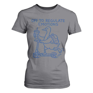 Funny Goose Psychologist T Shirt For Women Off To Regulate Emotions Mental Health Counselor TS10 Charcoal Print Your Wear