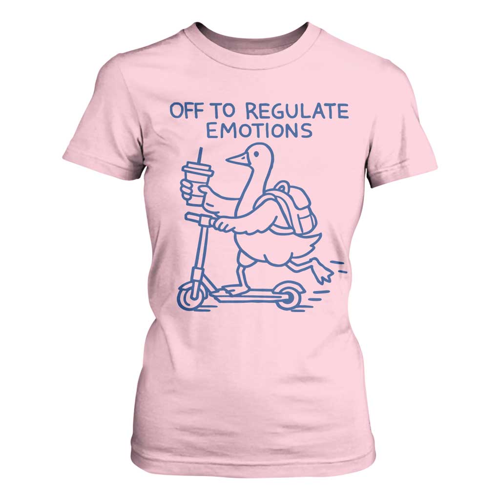 Funny Goose Psychologist T Shirt For Women Off To Regulate Emotions Mental Health Counselor TS10 Light Pink Print Your Wear