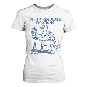 Funny Goose Psychologist T Shirt For Women Off To Regulate Emotions Mental Health Counselor TS10 White Print Your Wear