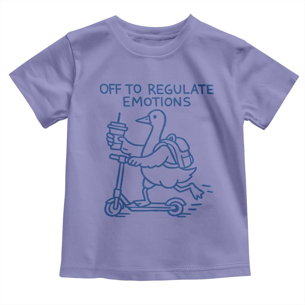 Funny Goose Psychologist Toddler T Shirt Off To Regulate Emotions Mental Health Counselor TS10 Violet Print Your Wear