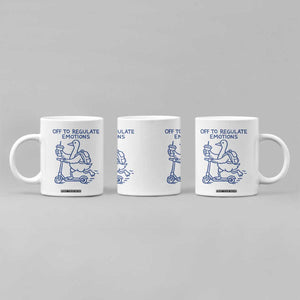 Funny Goose Psychologist Coffee Mug Off To Regulate Emotions Mental Health Counselor TS10 Print Your Wear