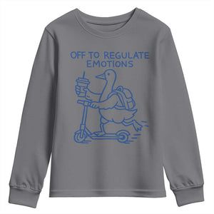 Funny Goose Psychologist Youth Sweatshirt Off To Regulate Emotions Mental Health Counselor TS10 Charcoal Print Your Wear