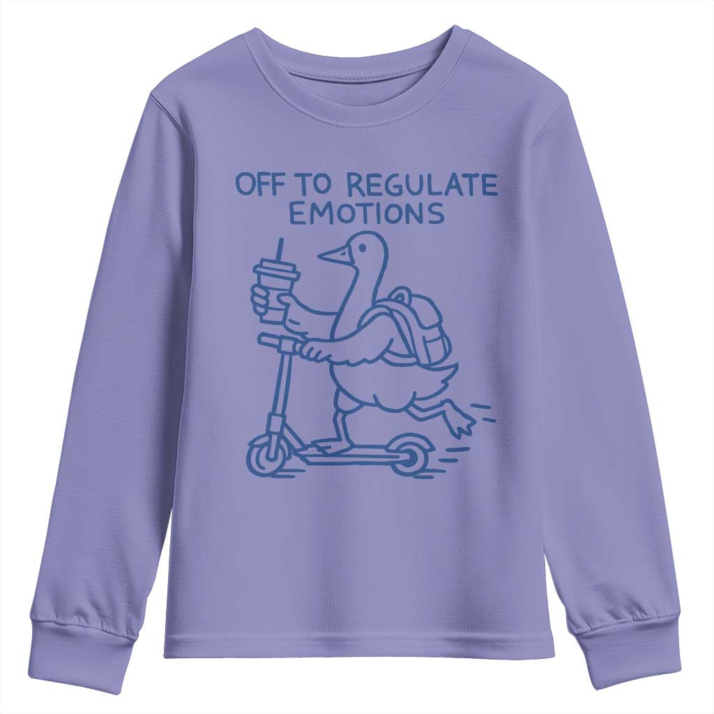 Funny Goose Psychologist Youth Sweatshirt Off To Regulate Emotions Mental Health Counselor TS10 Violet Print Your Wear