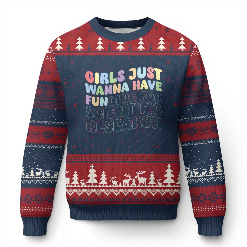 Girls Just Wanna Have Funding For Scientific Ugly Christmas Sweater PHD Graduation TS10 Navy Red Print Your Wear