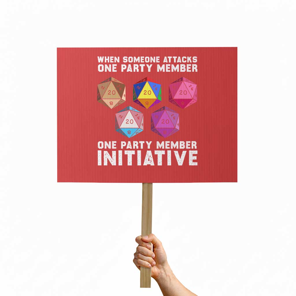 When Someone Attacks One Party Member D20 Dice LGBTQ Ally Protest Sign - Print Your Wear