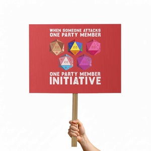 When Someone Attacks One Party Member D20 Dice LGBTQ Ally Protest Sign TS10 Horizontal 18" × 24" Red Print Your Wear