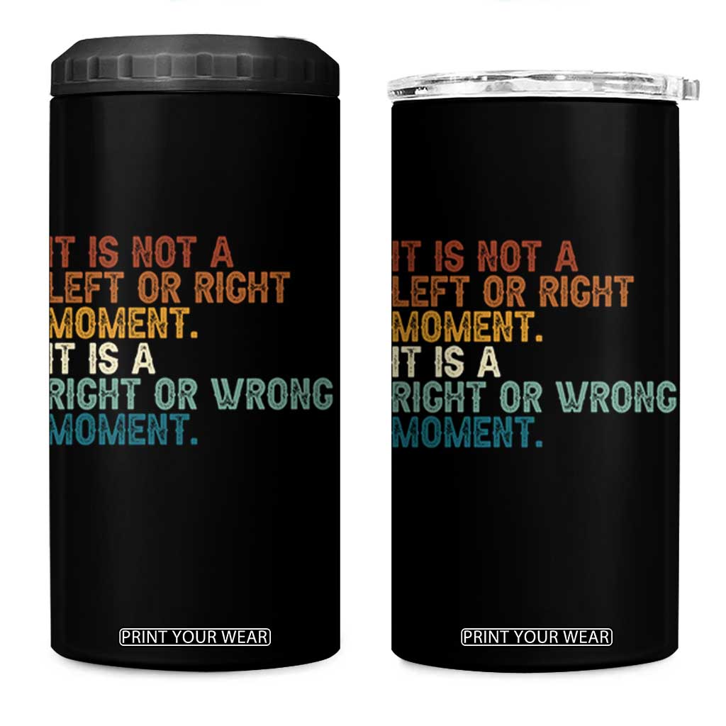 Retro Cory Booker Quotes 4 in 1 Can Cooler Tumbler This is a Right or Wrong Moment Subtle FDT TS10 One Size: 16 oz Black Print Your Wear