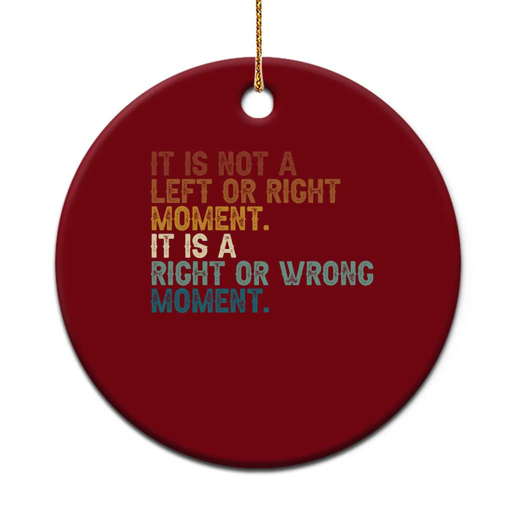 Retro Cory Booker Quotes Ceramic Ornament This is a Right or Wrong Moment Subtle FDT - Print Your Wear