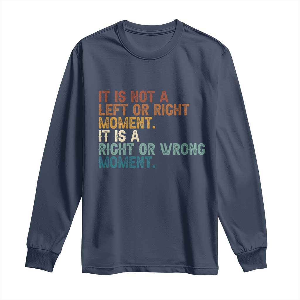 Retro Cory Booker Quotes Long Sleeve Shirt This is a Right or Wrong Moment Subtle FDT TS10 Navy Print Your Wear