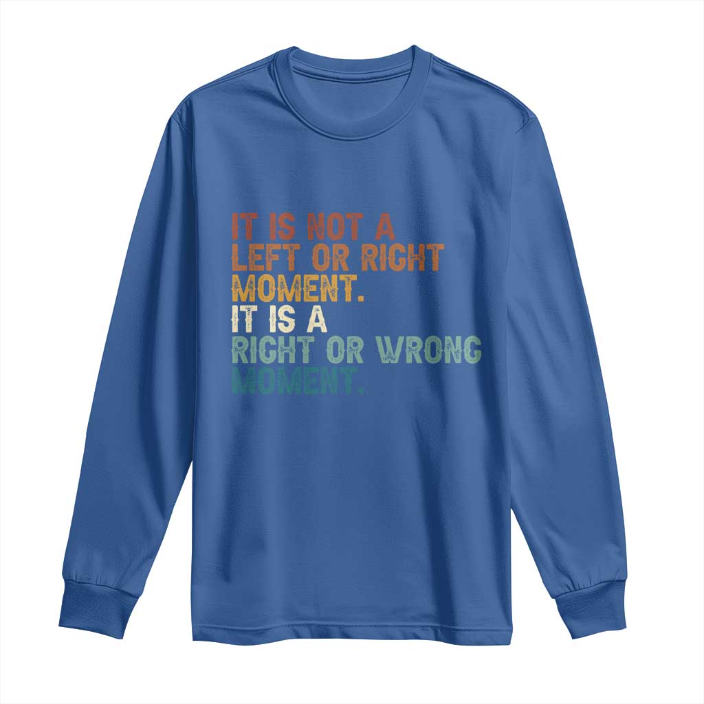 Retro Cory Booker Quotes Long Sleeve Shirt This is a Right or Wrong Moment Subtle FDT TS10 Royal Blue Print Your Wear