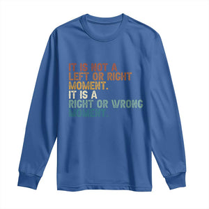 Retro Cory Booker Quotes Long Sleeve Shirt This is a Right or Wrong Moment Subtle FDT TS10 Royal Blue Print Your Wear