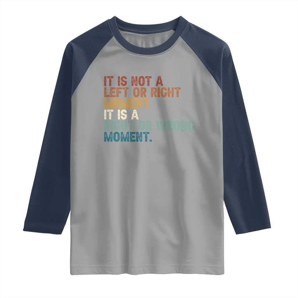 Retro Cory Booker Quotes Raglan Shirt This is a Right or Wrong Moment Subtle FDT TS10 Sport Gray Navy Print Your Wear