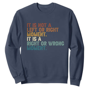 Retro Cory Booker Quotes Sweatshirt This is a Right or Wrong Moment Subtle FDT TS10 Navy Print Your Wear