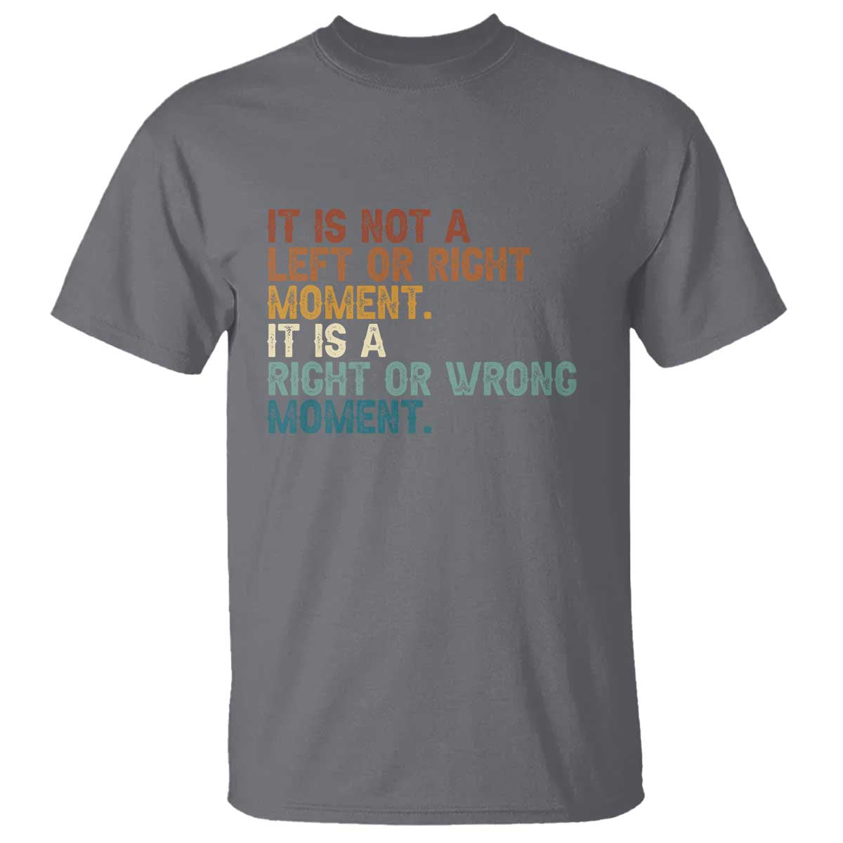 Retro Cory Booker Quotes T Shirt This is a Right or Wrong Moment Subtle FDT TS10 Charcoal Print Your Wear