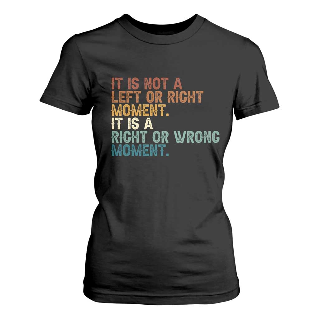 Retro Cory Booker Quotes T Shirt For Women This is a Right or Wrong Moment Subtle FDT TS10 Black Print Your Wear