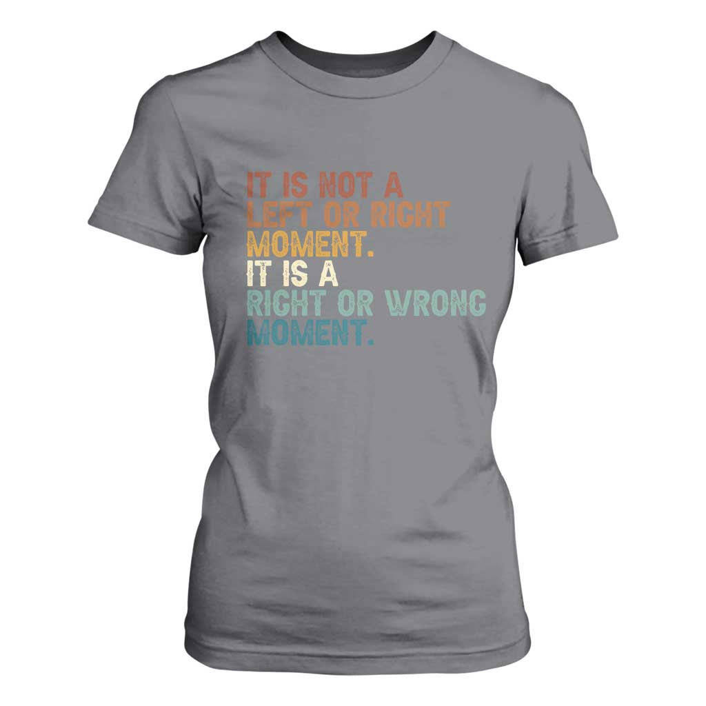 Retro Cory Booker Quotes T Shirt For Women This is a Right or Wrong Moment Subtle FDT TS10 Charcoal Print Your Wear