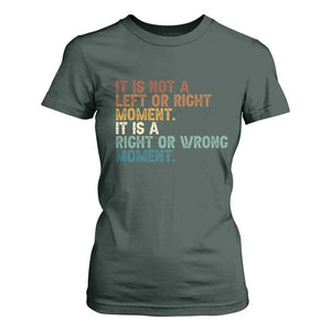 Retro Cory Booker Quotes T Shirt For Women This is a Right or Wrong Moment Subtle FDT TS10 Dark Forest Green Print Your Wear