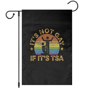 Funny It is Not Gay If It is TSA Security Garden Flag TS10 Black Print Your Wear