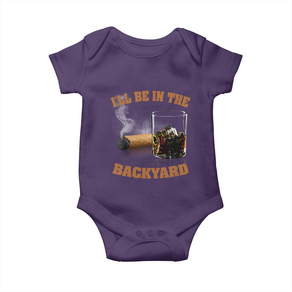 Funny Cigar Bourbon Lovers Baby Onesie I'll Be In The Backyard TS10 Purple Print Your Wear